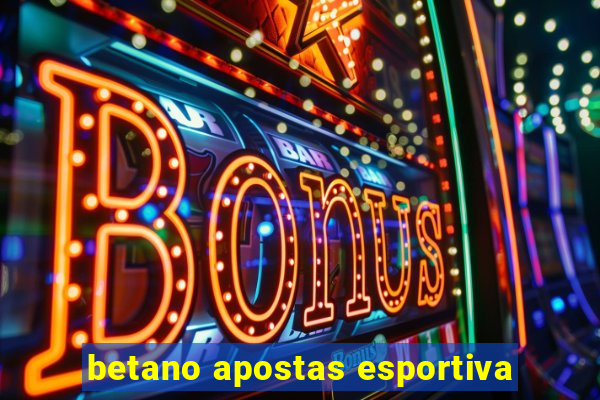 betano apostas esportiva